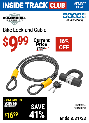 Inside Track Club members can buy the BUNKER HILL SECURITY Bike Lock And Cable (Item 64400/66364) for $9.99, valid through 8/31/2023.