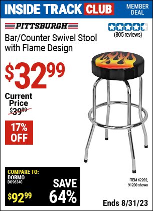 Inside Track Club members can buy the PITTSBURGH AUTOMOTIVE Bar/Counter Swivel Stool with Flame Design (Item 91200/62202) for $32.99, valid through 8/31/2023.