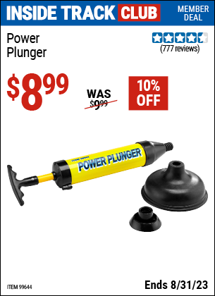 Inside Track Club members can buy the Power Plunger (Item 99644) for $8.99, valid through 8/31/2023.