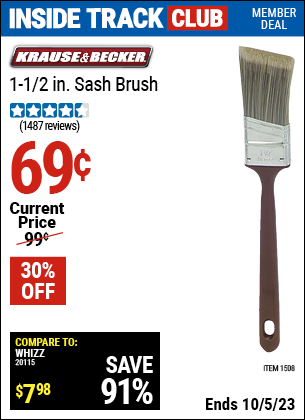 Inside Track Club members can buy the KRAUSE & BECKER 1-1/2 in. Sash Brush (Item 1508) for $0.69, valid through 10/5/2023.
