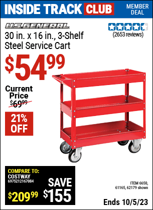 Inside Track Club members can buy the 30 in. x 16 in. Three Shelf Steel Service Cart (Item 6650/6650/61165) for $54.99, valid through 10/5/2023.