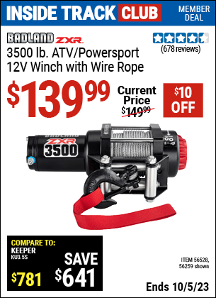Inside Track Club members can buy the BADLAND ZXR 3500 lb. ATV/Powersport 12v Winch With Wire Rope (Item 56259/56528) for $139.99, valid through 10/5/2023.