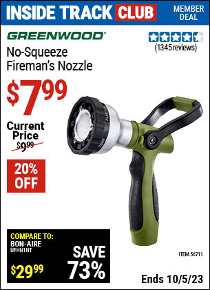 Inside Track Club members can buy the GREENWOOD No Squeeze Fireman's Nozzle (Item 56711) for $7.99, valid through 10/5/2023.