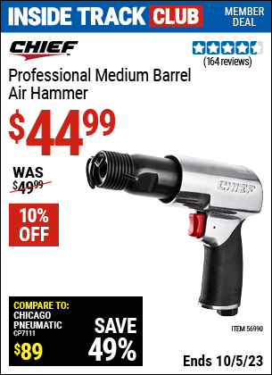 Inside Track Club members can buy the CHIEF Professional Medium Barrel Air Hammer (Item 56990) for $44.99, valid through 10/5/2023.