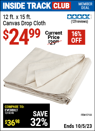 Inside Track Club members can buy the 12 x 15 Canvas Drop Cloth (Item 57133) for $24.99, valid through 10/5/2023.
