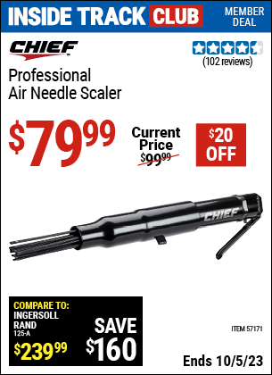 Inside Track Club members can buy the CHIEF Professional Air Needle Scaler (Item 57171) for $79.99, valid through 10/5/2023.