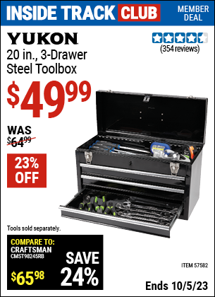 Inside Track Club members can buy the YUKON 20 in. 3 Drawer Steel Toolbox (Item 57582) for $49.99, valid through 10/5/2023.