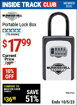 Inside Track Club members can buy the BUNKER HILL SECURITY Portable Lock Box (Item 57632) for $17.99, valid through 10/5/2023.