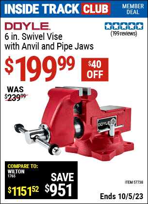 Inside Track Club members can buy the DOYLE 6 in. Swivel Vise with Anvil and Pipe Jaws (Item 57738) for $199.99, valid through 10/5/2023.