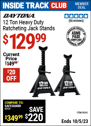 Inside Track Club members can buy the DAYTONA 12 Ton Heavy Duty Ratcheting Jack Stands, Black (Item 58341) for $129.99, valid through 10/5/2023.