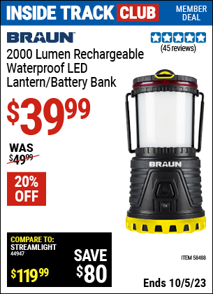 Inside Track Club members can buy the BRAUN 2000 Lumen Rechargeable Waterproof Lantern/Battery Bank (Item 58488) for $39.99, valid through 10/5/2023.