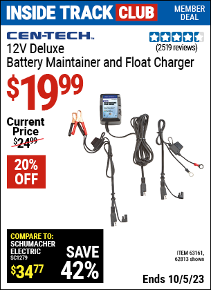 Inside Track Club members can buy the CEN-TECH 12V Deluxe Battery Maintainer and Float Charger (Item 62813/63161) for $19.99, valid through 10/5/2023.
