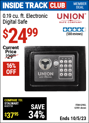 Inside Track Club members can buy the UNION SAFE COMPANY 0.19 Cubic ft. Electronic Digital Safe (Item 62981/62982) for $24.99, valid through 10/5/2023.