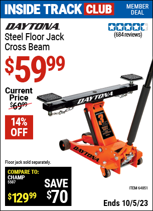 Inside Track Club members can buy the DAYTONA Steel Floor Jack Cross Beam (Item 64051) for $59.99, valid through 10/5/2023.