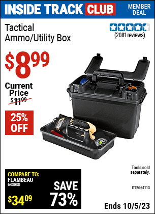 Inside Track Club members can buy the Tactical Ammo/Utility Box (Item 64113) for $8.99, valid through 10/5/2023.