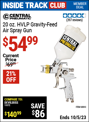 Inside Track Club members can buy the CENTRAL PNEUMATIC 20 oz. Professional HVLP Gravity Feed Air Spray Gun (Item 68843) for $54.99, valid through 10/5/2023.