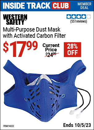Inside Track Club members can buy the WESTERN SAFETY Carbon Filter Neoprene Dust Mask with 10 Replaceable Liners (Item 94222) for $17.99, valid through 10/5/2023.