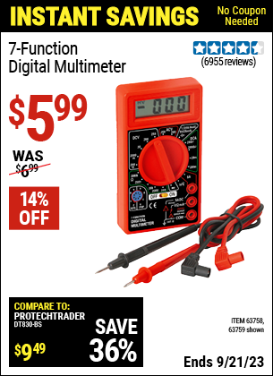 Buy the 7 Function Digital Multimeter (Item 63759/63758) for $5.99, valid through 9/21/2023.