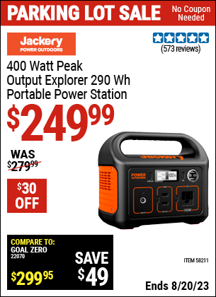 Buy the JACKERY 400 Watt Peak Output Explorer 290 Wh Portable Power Station (Item 58211) for $249.99, valid through 8/20/2023.
