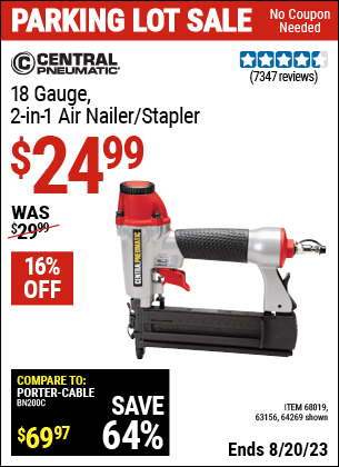 Buy the CENTRAL PNEUMATIC 18 Gauge 2-in-1 Air Nailer/Stapler (Item 64269/68019/63156) for $24.99, valid through 8/20/2023.