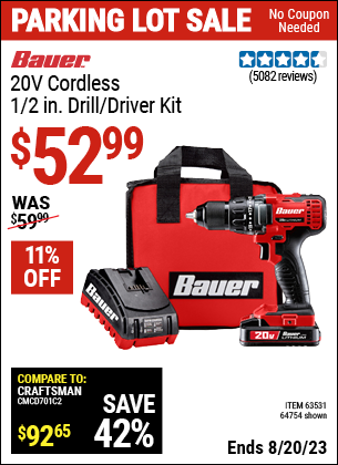 Buy the BAUER 20V Lithium 1/2 in. Drill/Driver Kit (Item 64754/63531) for $52.99, valid through 8/20/2023.
