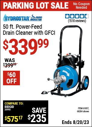 Buy the PACIFIC HYDROSTAR 50 ft. Power-Feed Drain Cleaner with GFCI (Item 68284/61857) for $339.99, valid through 8/20/2023.