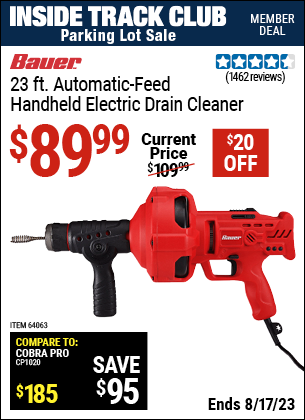 Inside Track Club members can buy the BAUER 23 ft. Auto-Feed Handheld Electric Drain Cleaner (Item 64063) for $89.99, valid through 8/17/2023.