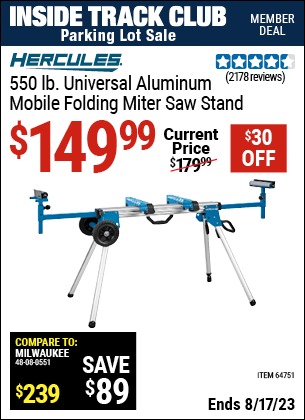 Inside Track Club members can buy the HERCULES Professional Rolling Miter Saw Stand (Item 64751) for $149.99, valid through 8/17/2023.