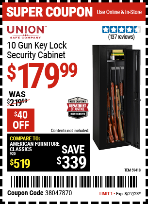 Buy the UNION SAFE COMPANY 10 Gun Key Lock Security Cabinet (Item 59418) for $179.99, valid through 8/27/2023.