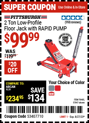 Buy the PITTSBURGH 2 Ton Low Profile Rapid Pump® Floor Jack (Item 57047/70485) for $99.99, valid through 8/27/2023.