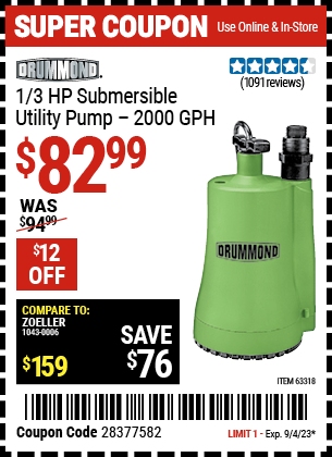 Buy the DRUMMOND 1/3 HP Submersible Utility Pump 2000 GPH (Item 63318) for $82.99, valid through 9/4/2023.