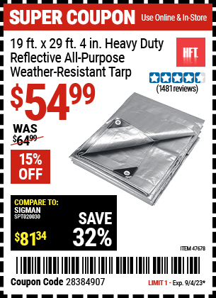 Buy the HFT 19 ft. x 29 ft. 4 in. Silver/Heavy Duty Reflective All Purpose/Weather Resistant Tarp (Item 47678) for $54.99, valid through 9/4/2023.