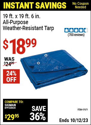 Buy the HFT 19 ft. x 19 ft. 6 in. Blue All Purpose/Weather Resistant Tarp (Item 47671) for $18.99, valid through 10/12/2023.