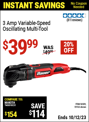 Buy the BAUER 3 Amp Variable Speed Oscillating Multi-Tool (Item 59163/56509) for $39.99, valid through 10/12/2023.