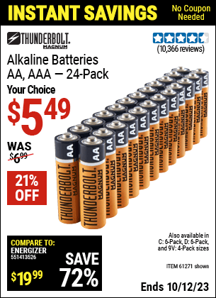 Buy the THUNDERBOLT Alkaline Batteries (Item 61271/92404/61270/92405/61272/92406/61279/92407/92408) for $5.49, valid through 10/12/2023.