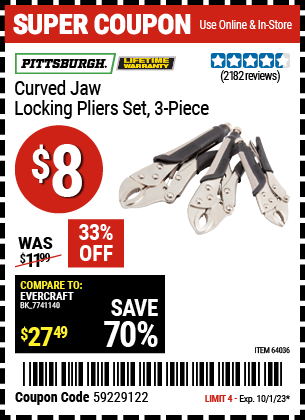 Buy the PITTSBURGH Curved Jaw Locking Pliers Set (Item 64036) for $8, valid through 10/1/2023.