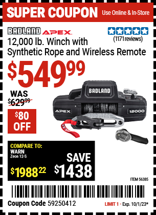 Buy the BADLAND APEX 12000 lb. Winch with Synthetic Rope and Wireless Remote (Item 56385) for $549.99, valid through 10/1/2023.