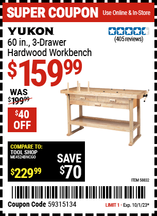 Buy the YUKON 60 in. 3-Drawer Hardwood Workbench (Item 58832) for $159.99, valid through 10/1/2023.