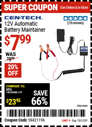 Buy the CEN-TECH 12V Automatic Battery Maintainer (Item 59000) for $7.99, valid through 10/1/2023.