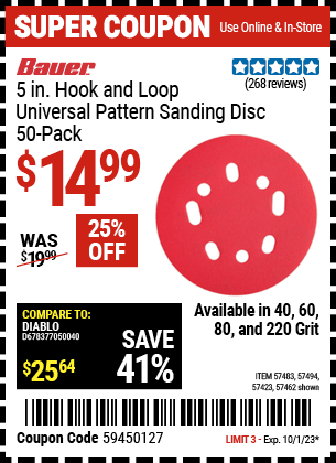 Buy the BAUER 5 in. Hook and Loop Universal Pattern Sanding Disc (Item 57423/57462/57483/57494) for $14.99, valid through 10/1/2023.