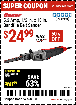 Buy the BAUER 5.3 Amp, 1/2 in. x 18 in. Bandfire Belt Sander (Item 58155) for $24.99, valid through 10/1/2023.