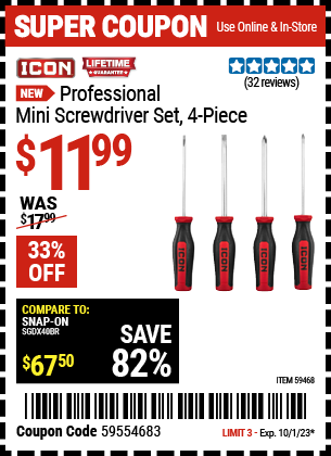 Buy the ICON Professional Mini Screwdriver Set (Item 59468) for $11.99, valid through 10/1/2023.