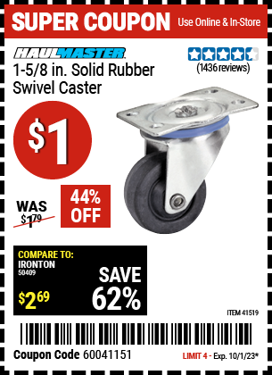 Buy the HAULMASTER 1-5/8 in. Solid Rubber Swivel Caster (Item 41519) for $1, valid through 10/1/2023.