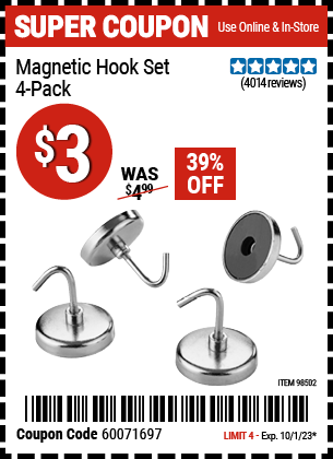 Buy the Magnetic Hook Set 4 Pc. (Item 98502) for $3, valid through 10/1/2023.