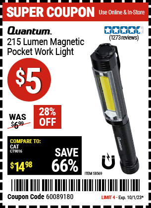 Buy the QUANTUM 215 Lumen Magnetic Pocket Work Light (Item 58569) for $5, valid through 10/1/2023.