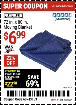 Buy the FRANKLIN 72 in. x 80 in. Moving Blanket (Item 58324) for $6.99, valid through 10/1/2023.