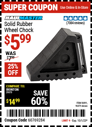 Buy the HAUL-MASTER Solid Rubber Wheel Chock (Item 96479/56891) for $5.99, valid through 10/1/2023.