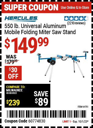 Buy the HERCULES 550 lb. Universal Aluminum Mobile Folding Miter Saw Stand (Item 64751) for $149.99, valid through 10/1/2023.
