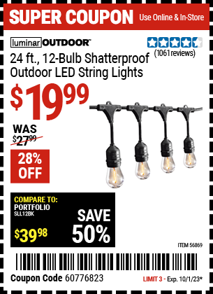 Buy the LUMINAR OUTDOOR 24 ft., 12-Bulb Shatterproof Outdoor LED String Lights (Item 56869) for $19.99, valid through 10/1/2023.