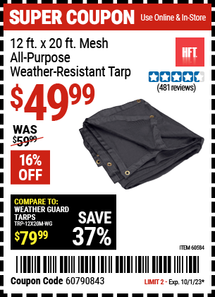 Buy the HFT 12 ft. x 19 ft. 6 in. Mesh All Purpose/Weather Resistant Tarp (Item 60584) for $49.99, valid through 10/1/2023.